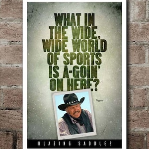 Blazing Saddles &quot;Wide, Wide World a-Sports&quot; Quote Poster