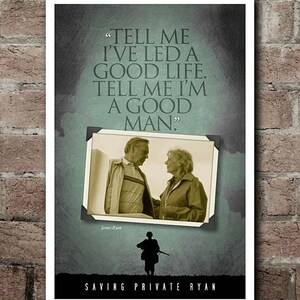 Saving Private Ryan &quot;Good Life/Good Man&quot; Quote Poster (12&quot;x18&quot;)