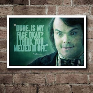 SCHOOL Of ROCK &quot;Is My Face Okay&quot; Movie Quote Poster (18&quot;x12&quot;)