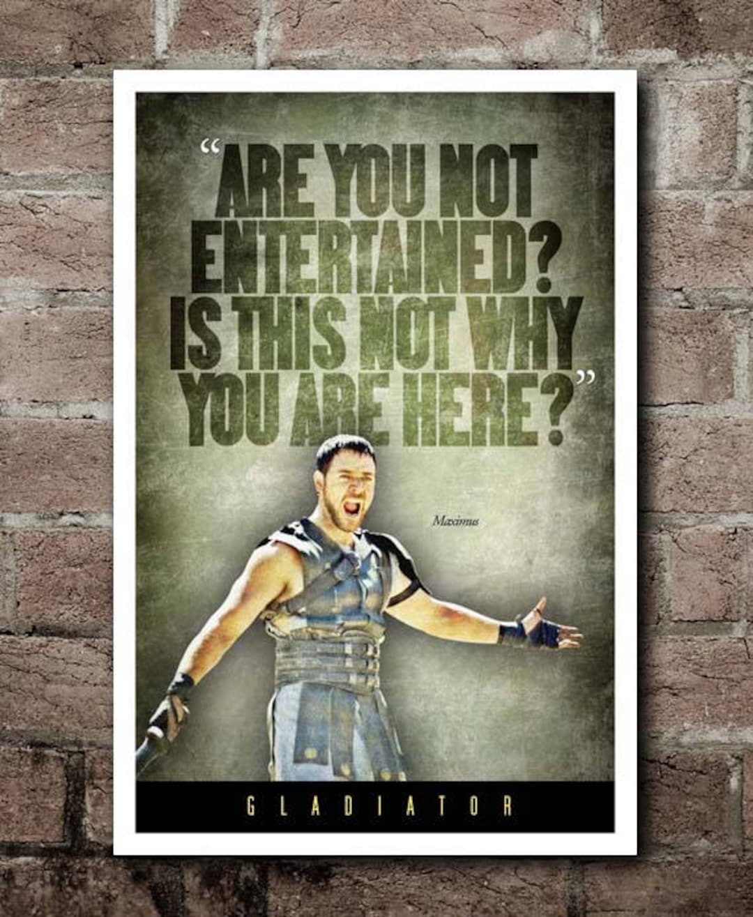 GLADIATOR "are You Not Entertained?" Quote Poster (12"x18") - Etsy