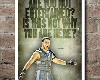 GLADIATOR "Are You Not Entertained?" Quote Poster (12"x18")
