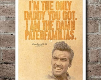 O Brother Where Art Thou? "Paterfamilias" Quote Poster (12"x18")