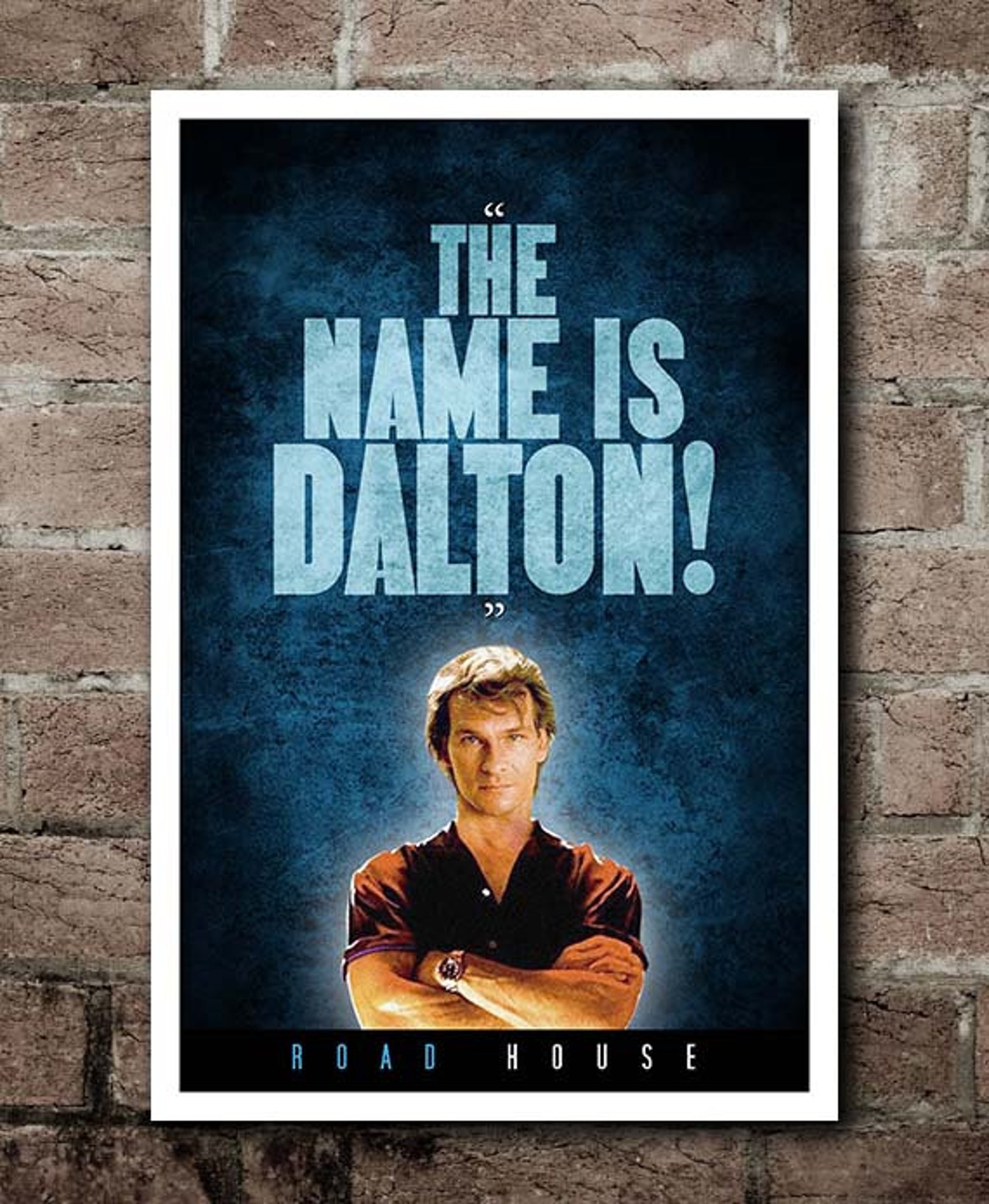 ROAD HOUSE the Name is Dalton Quote Poster Etsy
