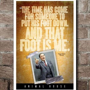 Animal House Dean Wormer &quot;&quot;That Foot Is Me&quot; Quote Poster (12&quot;x18&quot;)