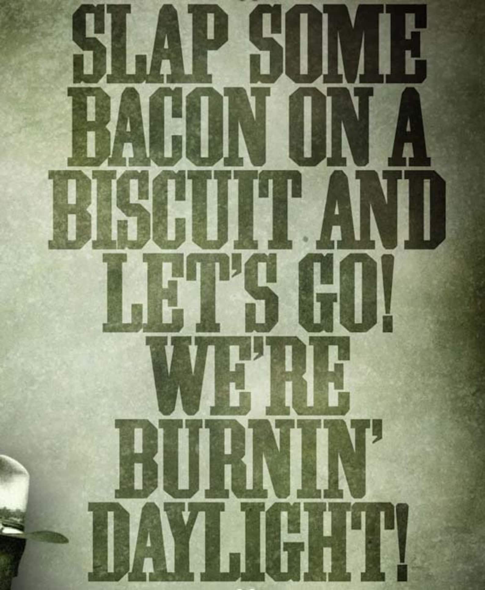 The Cowboys burnin' Daylight Quote Poster Etsy