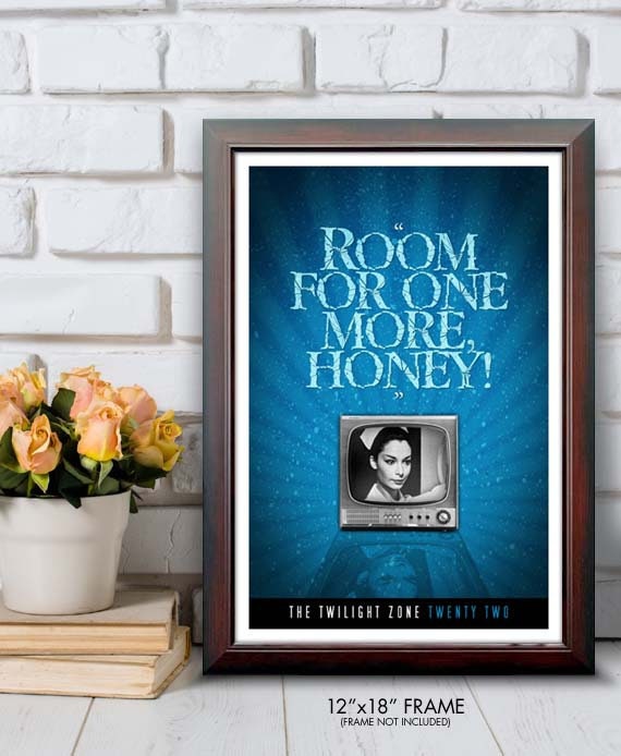 The Twilight Zone Twenty Two Room For One More Honey Quote Poster 12 X18