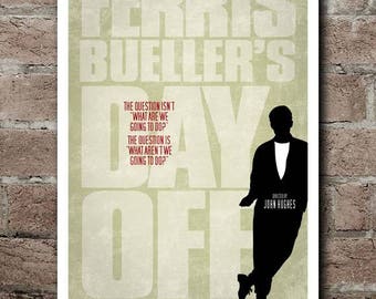 FERRIS BUELLER'S Day Off: "What Aren't We Going To Do?" Movie Quote Poster (12"x18")