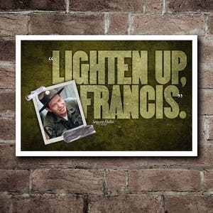 STRIPES Sgt Hulka &quot;Lighten up, Francis&quot; Quote Poster (18&quot;x12&quot;)