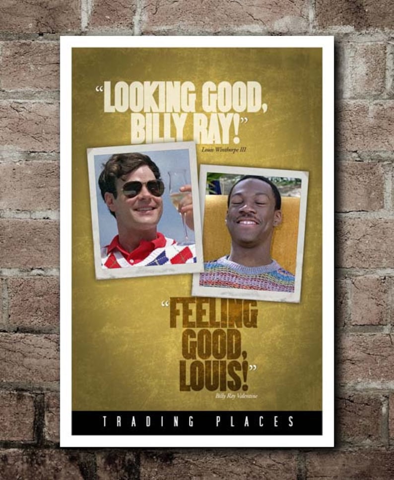 Trading Places Looking Good Feeling Good Quotes Etsy