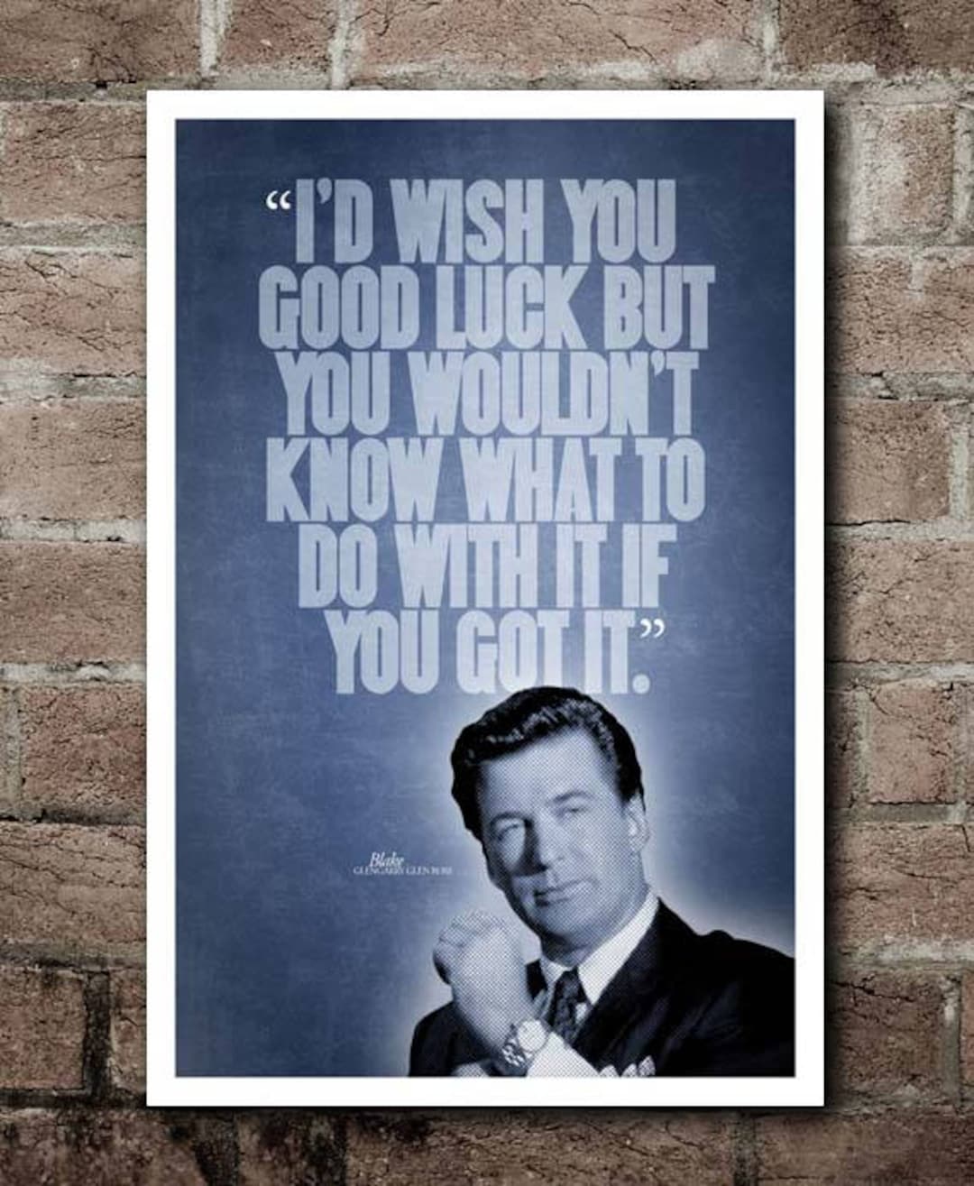 Glengarry Glen Ross good Luck Quote Poster 12x18 Etsy