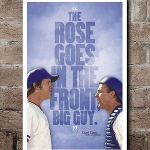 Bull Durham CRASH DAVIS "Rose Goes In The Front" Quote Poster (12"x18")