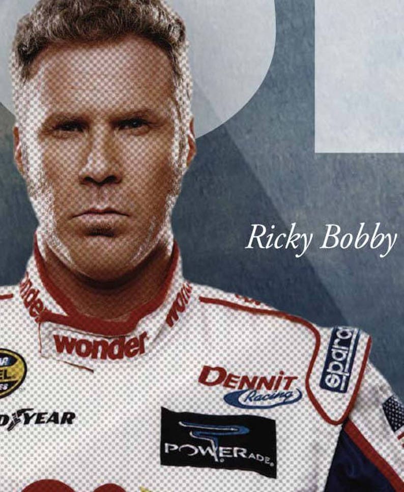 Talladega Nights Ricky Bobby If You Aint First Youre Last Quote 