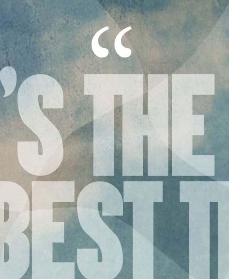 May include: Text-based graphic with the words "'S THE BEST TIME" in large, white, block letters. The background has a watercolor-like texture with shades of blue, gray, and beige.