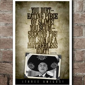 Three Amigos! &quot;Motherless Goat&quot; Quote Poster (12&quot;x18&quot;)