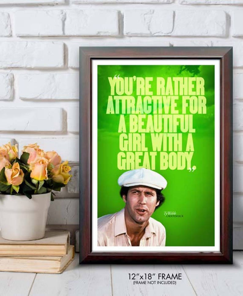 CADDYSHACK Ty b Quote Poster 12x18 Etsy