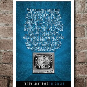 May include: A poster with a blue textured background features text about Mr. Roger Shackelforth and a black and white image of a vintage television. The television displays two men. The bottom of the poster reads "THE TWILIGHT ZONE THE CHASER."