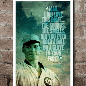 Field Of Dreams - SHOELESS JOE JACKSON Quote Poster (12&quot;x18&quot;)
