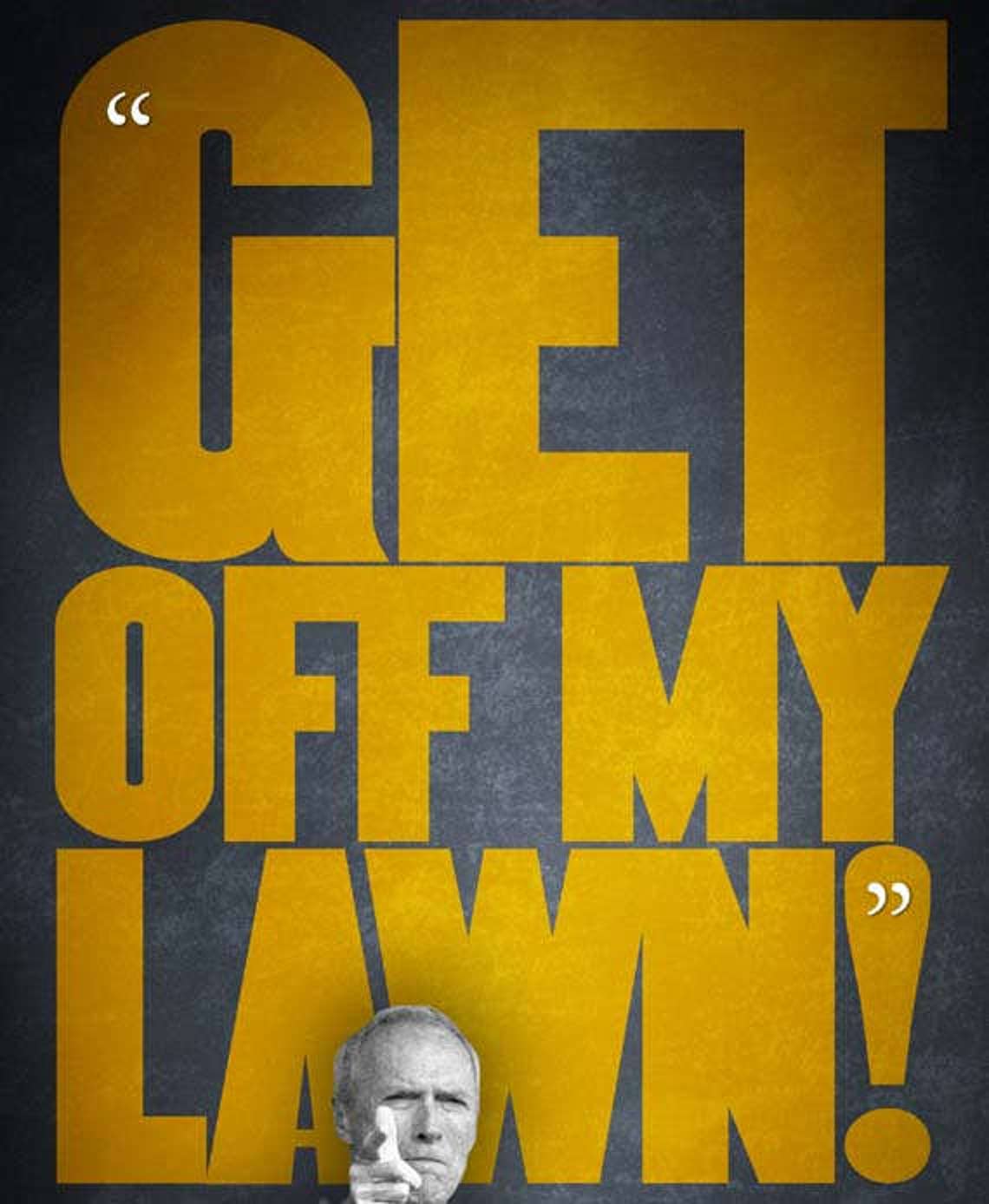Gran Torino get off My Lawn Quote Poster Etsy