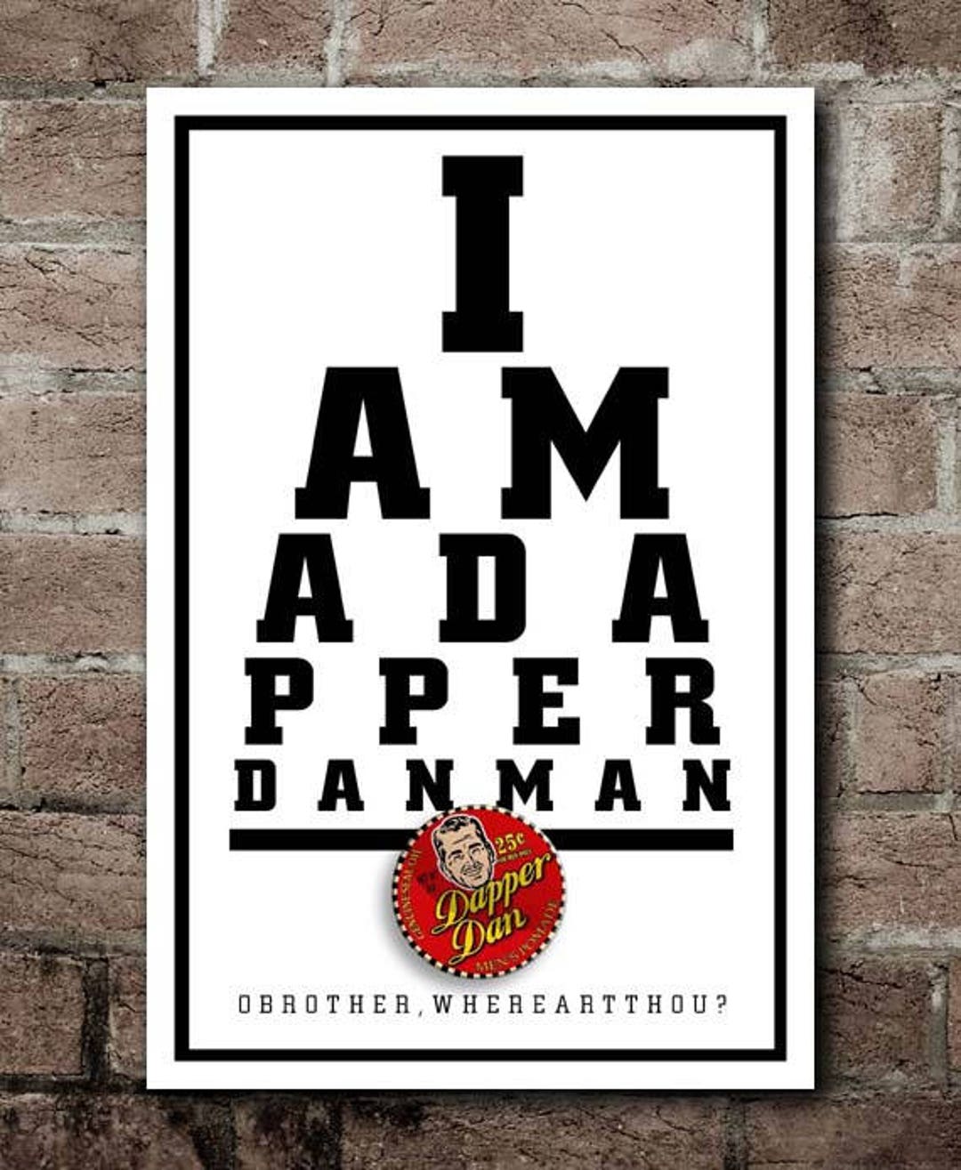 O Brother, Where Art Thou? DAPPER DAN MAN Eye Chart (12"x18") - Etsy