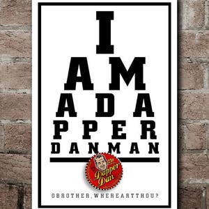 O Brother, Where Art Thou? DAPPER DAN MAN Eye Chart (12&quot;x18&quot;)