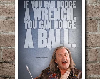 Dodgeball: A True Underdog Story "WRENCH" Quote Poster