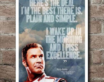 TALLADEGA NIGHTS Ricky Bobby "EXCELLENCE" Quote Poster (12"x18")