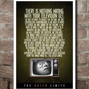 May include: A vintage-style poster with the text "THERE IS NOTHING WRONG WITH YOUR TELEVISION SET." and a black and white image of a television screen. The bottom of the poster reads "THE OUTER LIMITS."