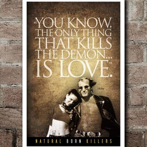 Natural Born Killers &quot;DEMON - LOVE&quot; Quote Poster (12&quot;x18&quot;)