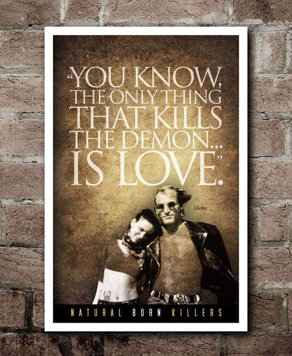 Natural Born Killers Quotes Natural Born Killers Demon Love Quote Poster | Etsy Denmark