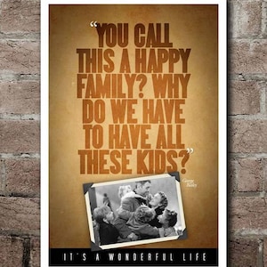 It&#39;s A Wonderful Life &quot;HAPPY FAMILY&quot; Quote Poster (12&quot;x18&quot;)