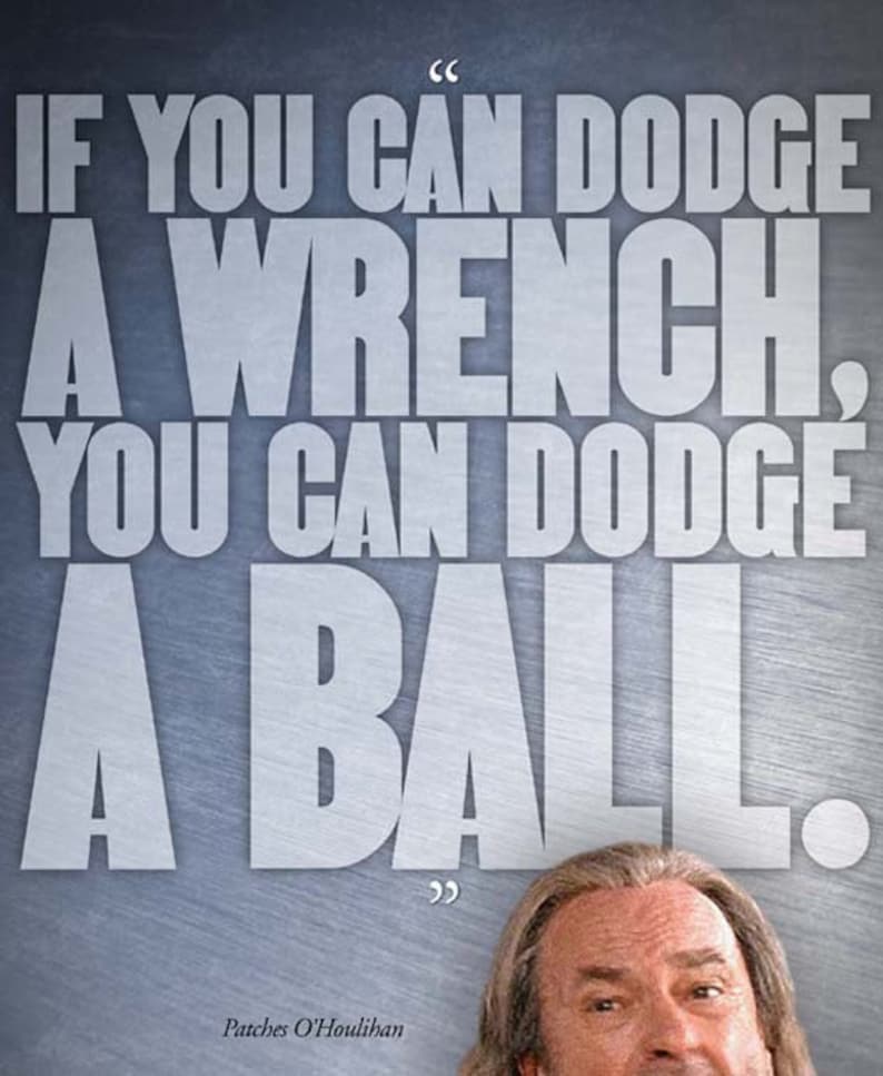 Dodgeball A True Underdog Story wrench Quote Etsy