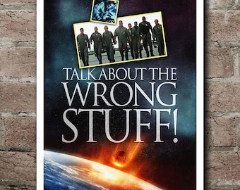 Armageddon "WRONG STUFF!" Quote Poster (12"x18")