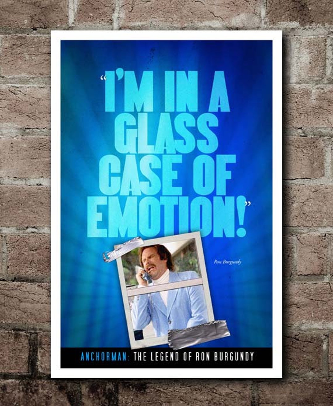 ANCHORMAN Glass Case Of Emotion Quote Poster 12x18 Etsy.de