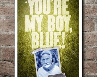 OLD SCHOOL "You're My Boy, Blue!" Quote Poster (12"x18")