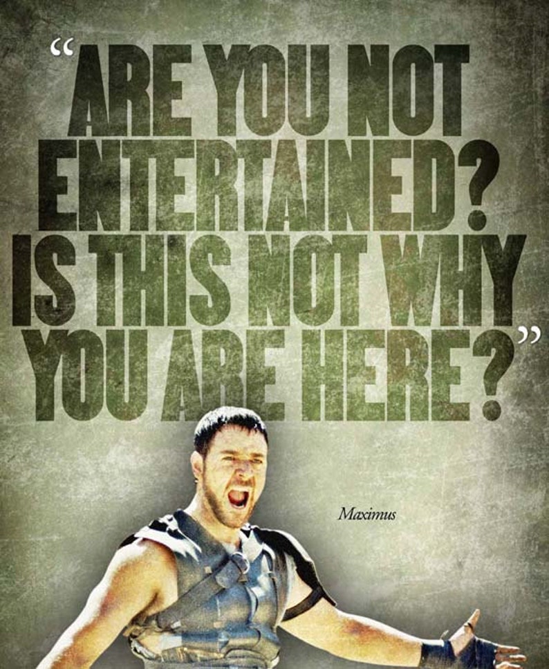 Gladiator are you not entertained quote poster etsy