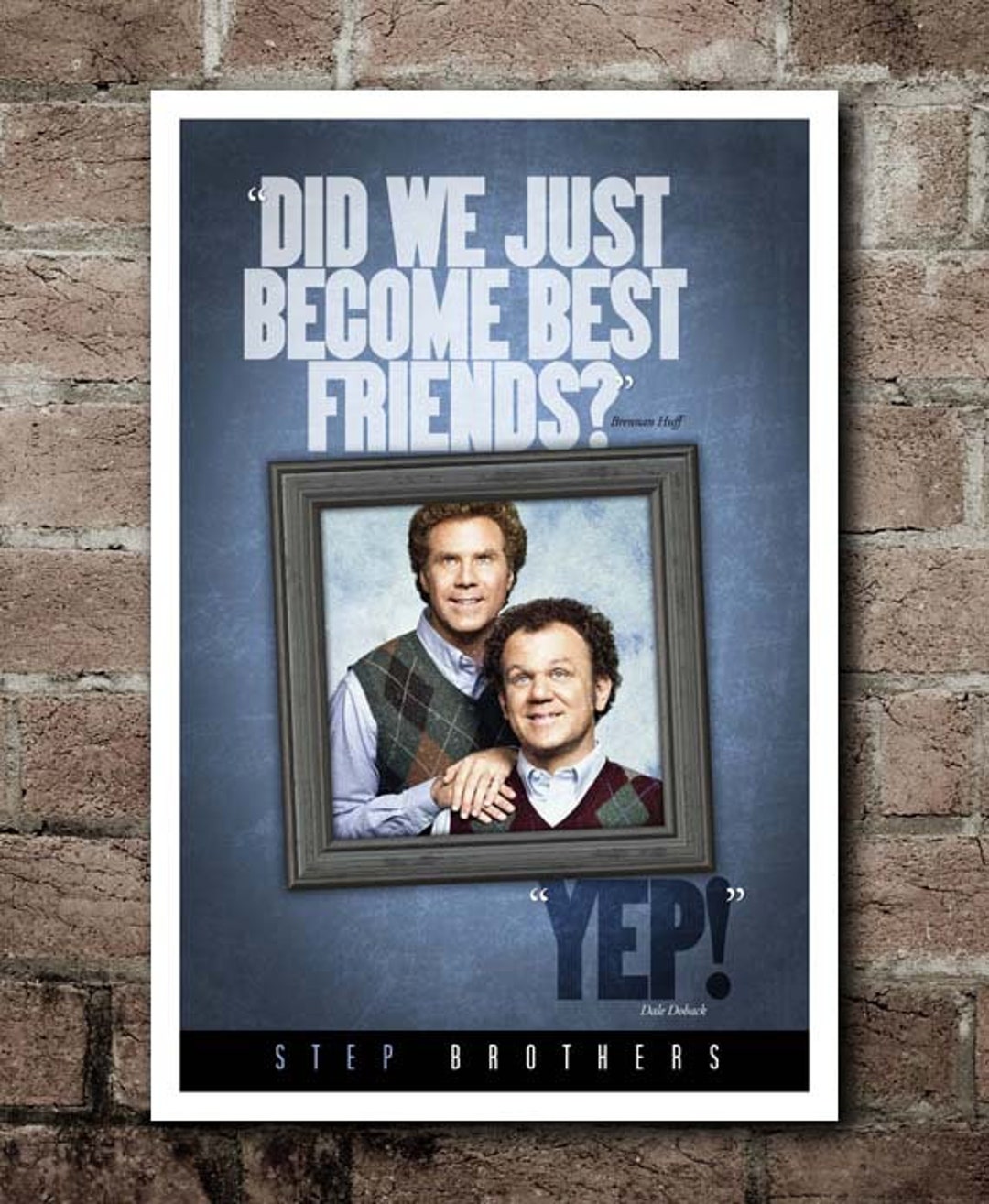 Step Brothers best Friends Quote Poster 12x18 CUSTOMIZABLE Etsy