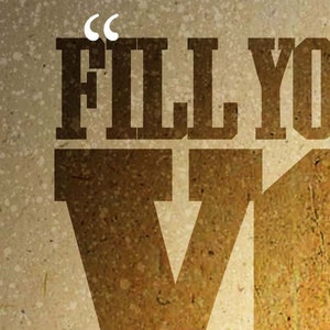 May include: Text-based graphic design with the words "FILL YOUR" in a bold, brown, serif font. The letter "V" is prominently displayed in a similar style. The background is a textured, speckled beige.