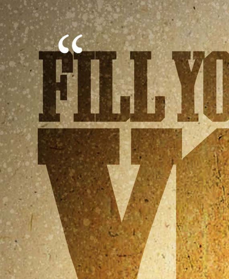 May include: Text-based graphic design with the words "FILL YOUR" in a bold, brown, serif font. The letter "V" is prominently displayed in a similar style. The background is a textured, speckled beige.