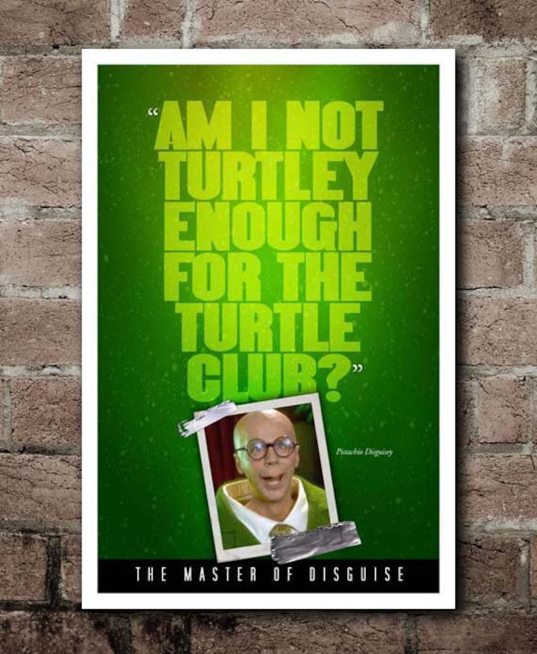 Master of Disguise turtle Club Quote Poster 12x18 Etsy