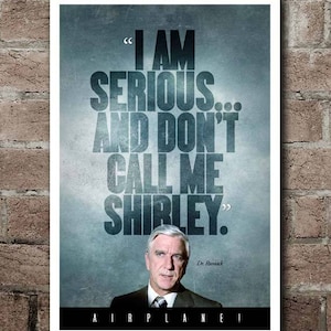 AIRPLANE! &quot;Don&#39;t Call Me Shirley&quot; Quote Poster (12&quot;x18&quot;)