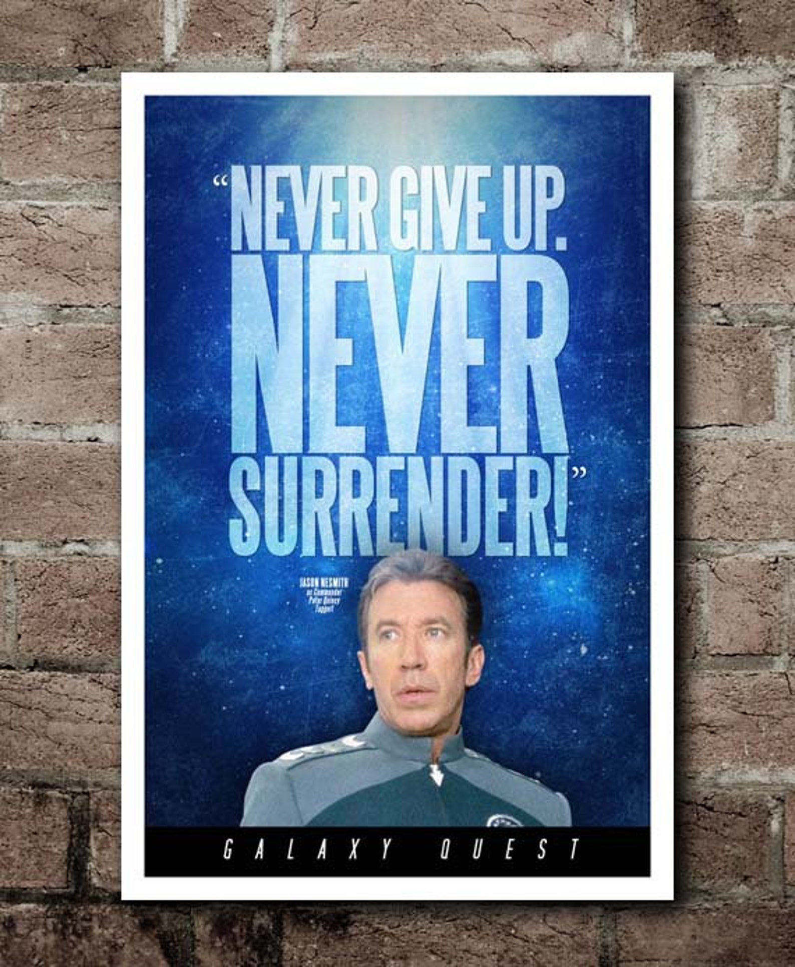 GALAXY QUEST Never Give Up. Never Surrender Quote Etsy