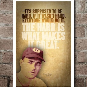 UPDATED! A League Of Their Own "Is What Makes It Great" Jimmy Dugan Quote Poster (12"x18")