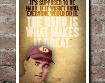 UPDATED! A League Of Their Own &quot;Is What Makes It Great&quot; Jimmy Dugan Quote Poster (12&quot;x18&quot;)