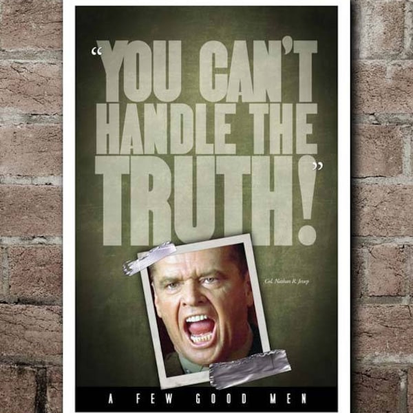 A Few Good Men "You Can't Handle The Truth!" Quote Poster (12"x18")