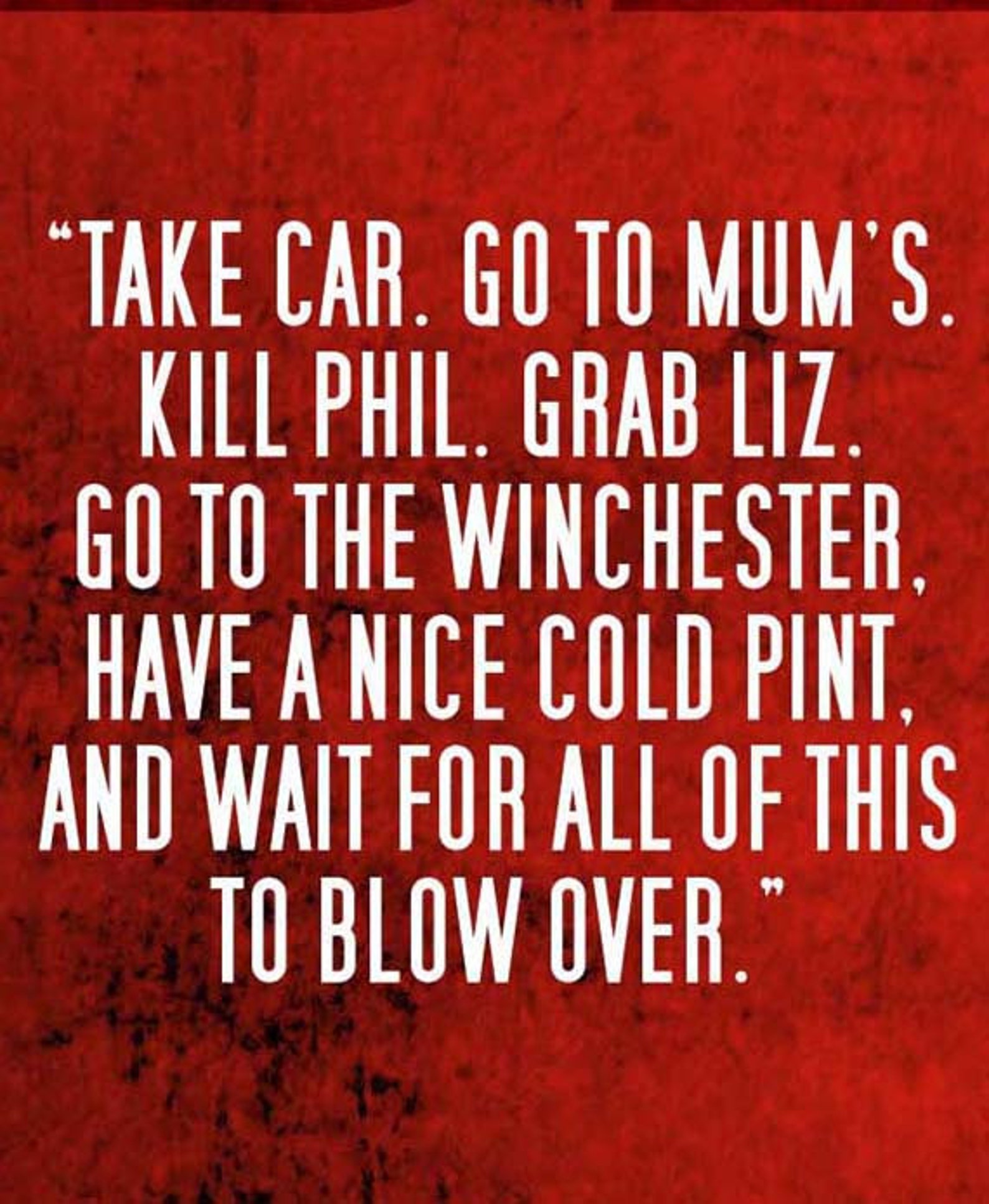 SHAUN Of The DEAD Movie Quote Poster 12x18 Etsy