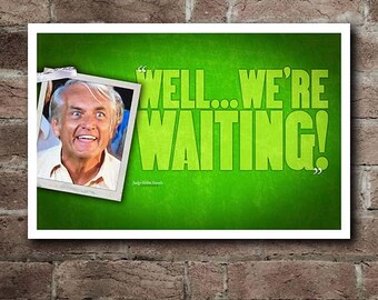 Caddyshack "WELL... We're WAITING!" Quote Poster (18"x12")