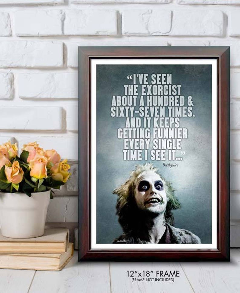 BEETLEJUICE Excorsist Quote Poster 12x18 image 2