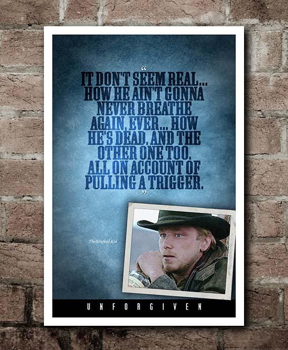 Unforgiven "It Don't Seem Real..." Quote Poster (12"x18")