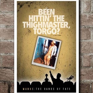 MST3K Manos: The Hands Of Fate &quot;THIGHMASTER&quot; Quote Poster (12&quot;x18&quot;)