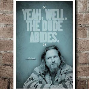 The BIG LEBOWSKI &quot;The Dude Abides&quot; Quote Poster (12&quot;x18&quot;)
